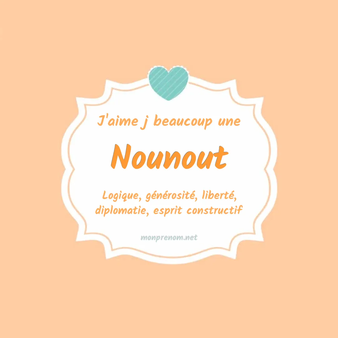 J'aime beaucoup Nounout