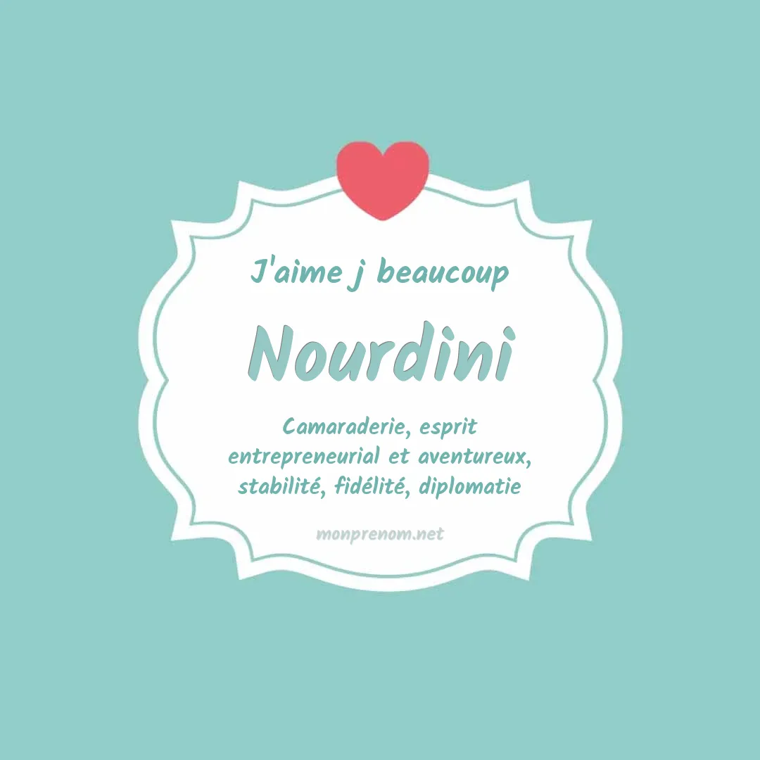 J'aime beaucoup Nourdini