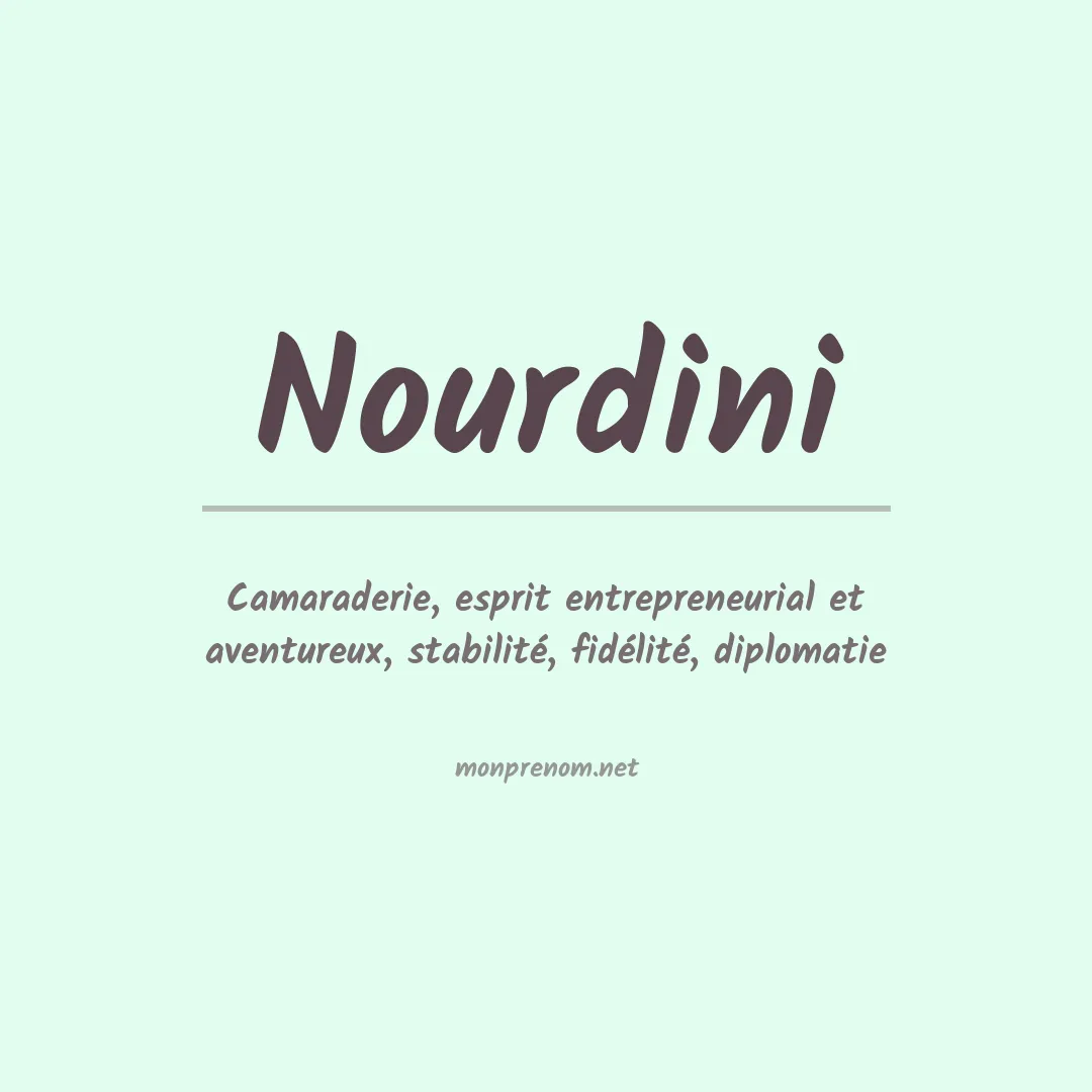 Signification du prénom Nourdini