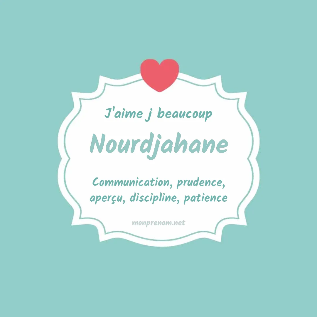 J'aime beaucoup Nourdjahane