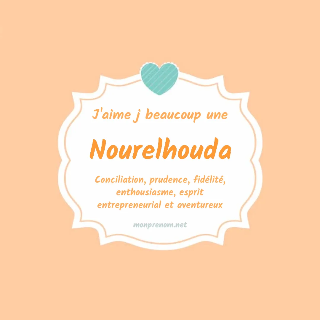 J'aime beaucoup Nourelhouda