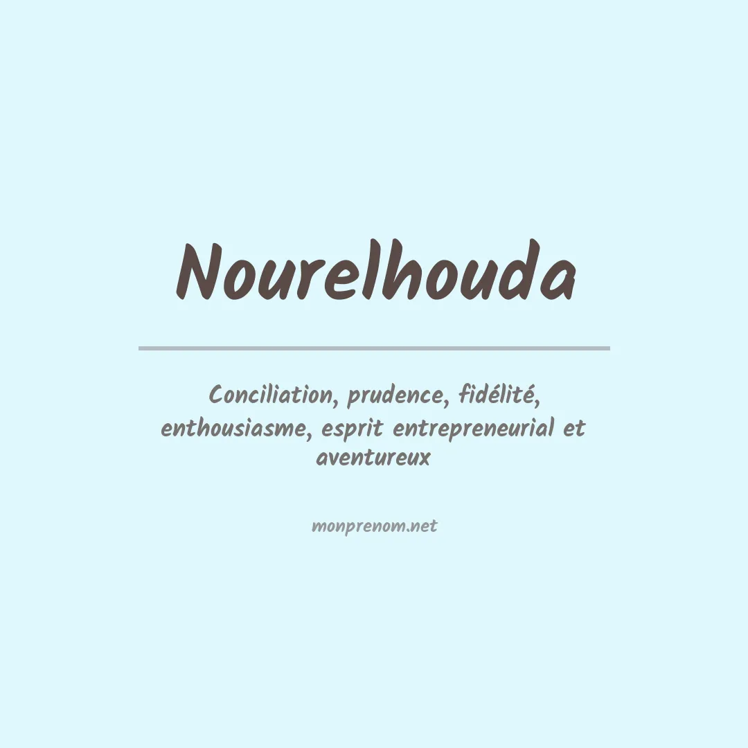 Signification du prénom Nourelhouda