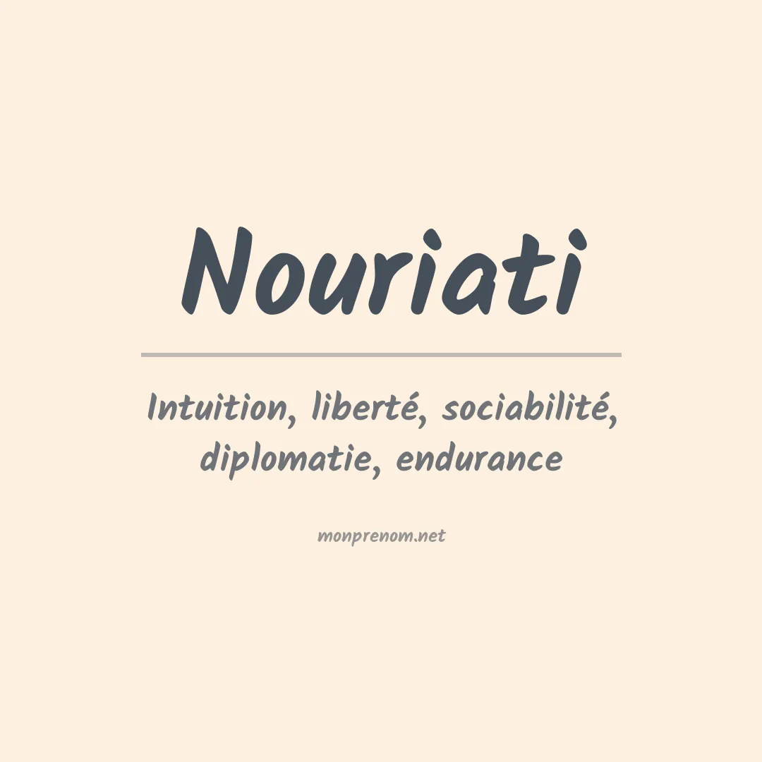 Signification du prénom Nouriati