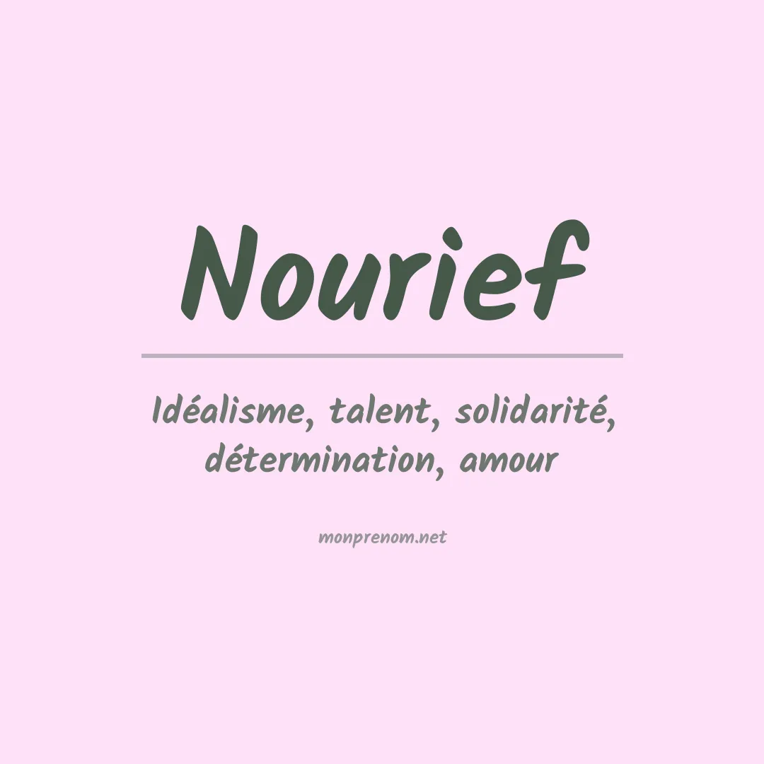 Signification du prénom Nourief
