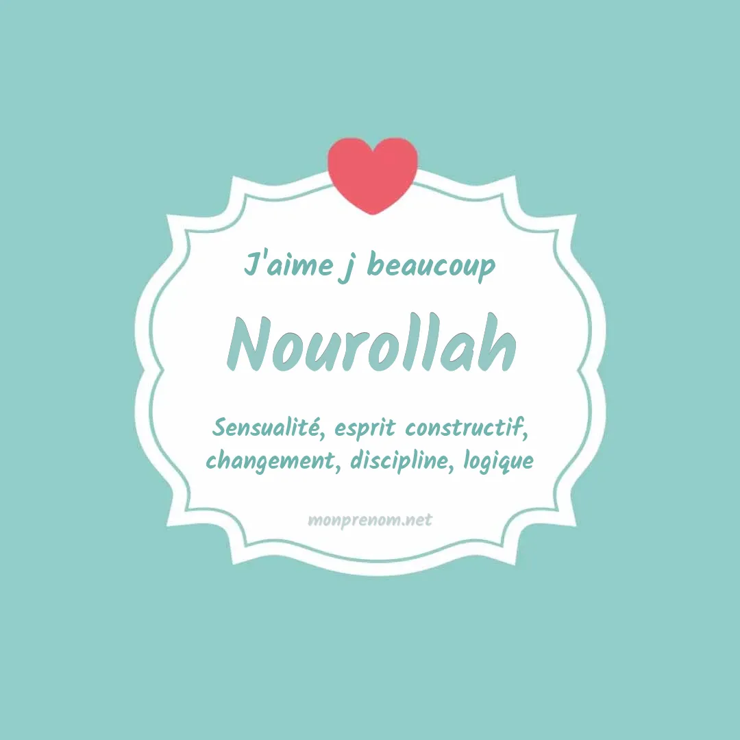 J'aime beaucoup Nourollah