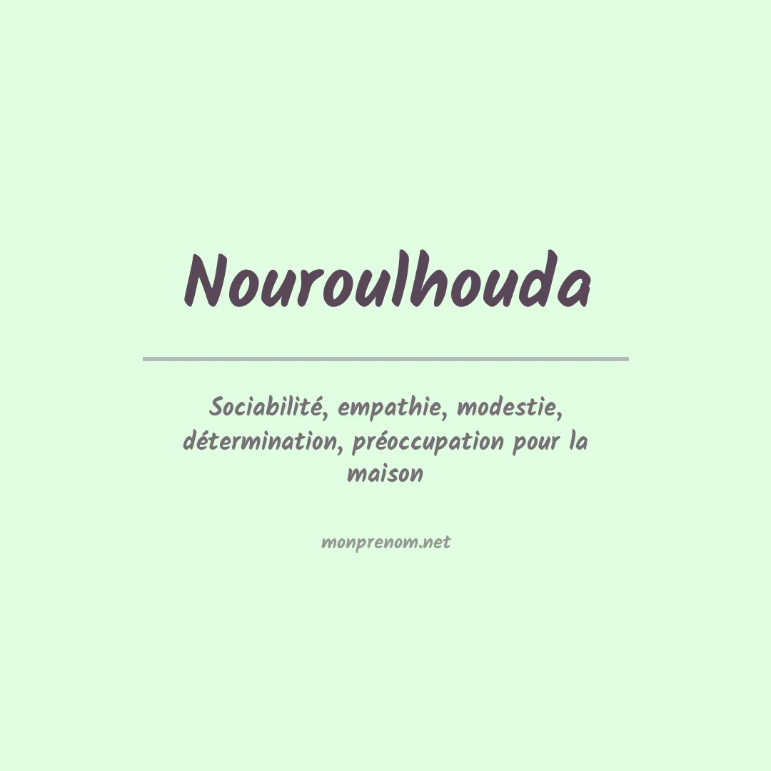 Signification du prénom Nouroulhouda