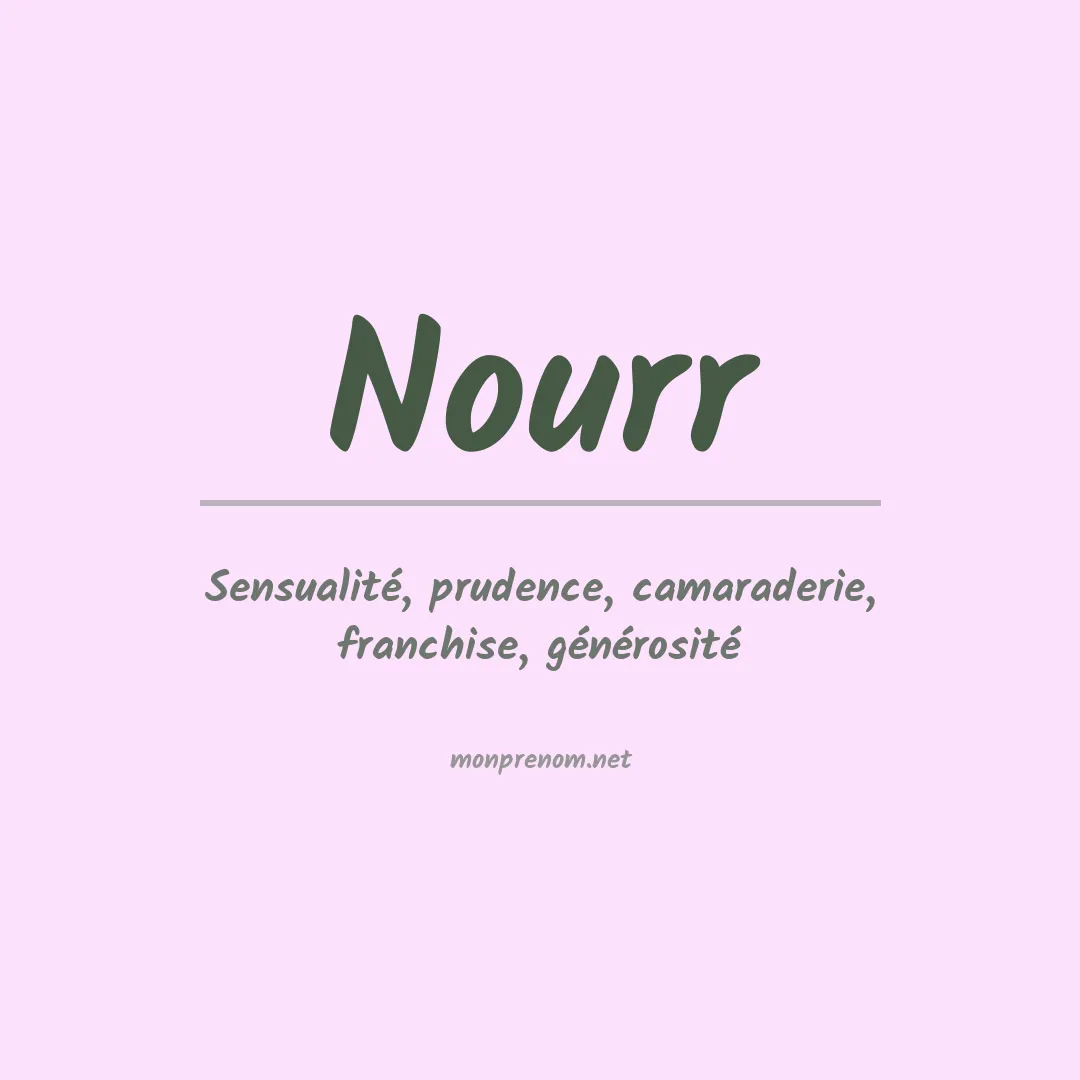 Signification du prénom Nourr
