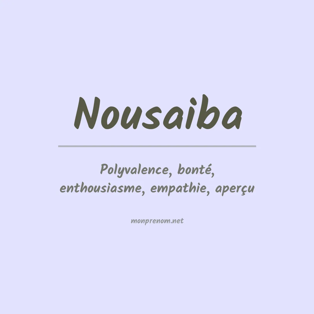Signification du prénom Nousaiba
