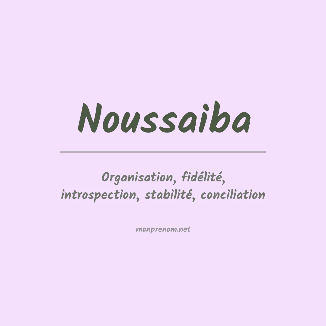Signification du prénom Noussaiba