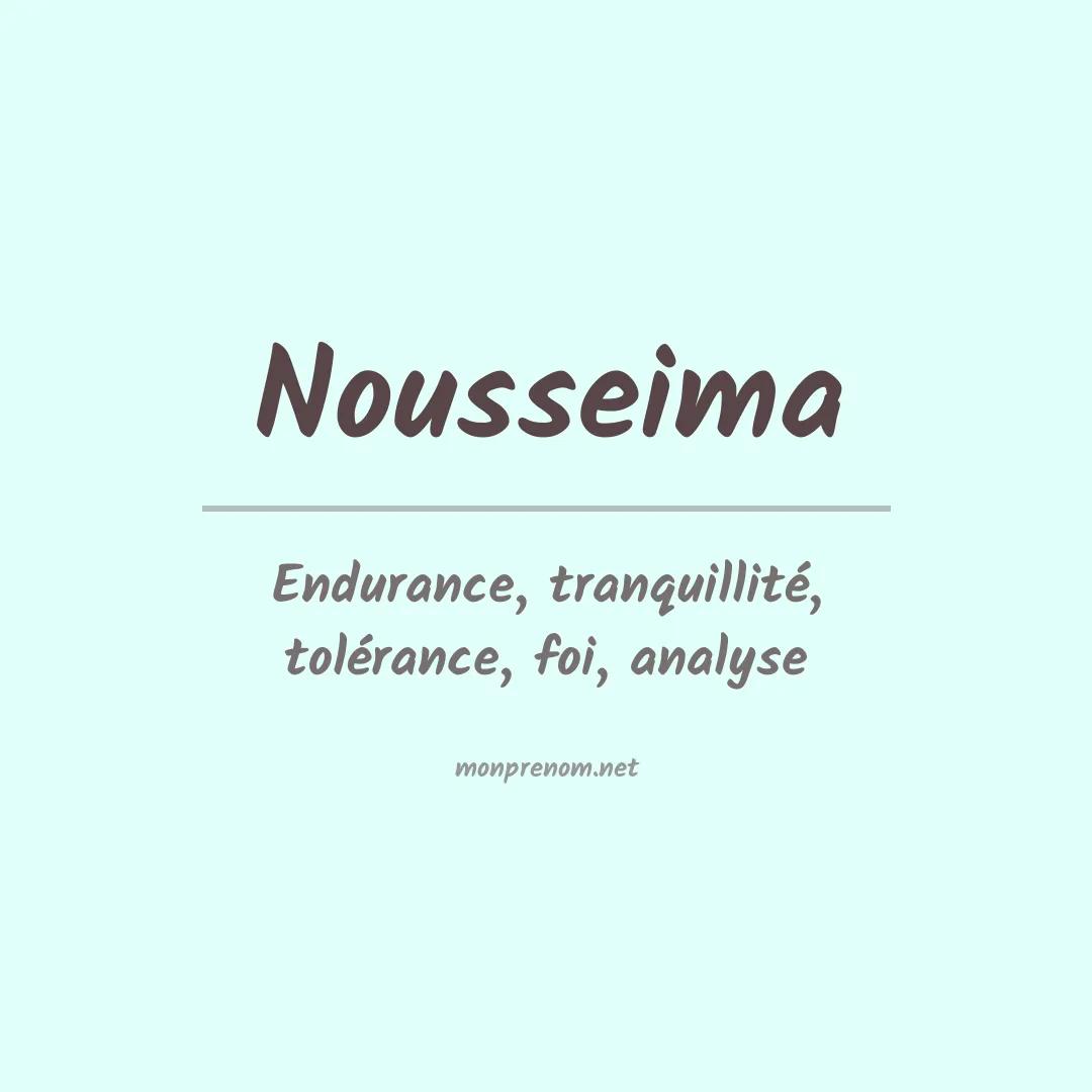 Signification du prénom Nousseima