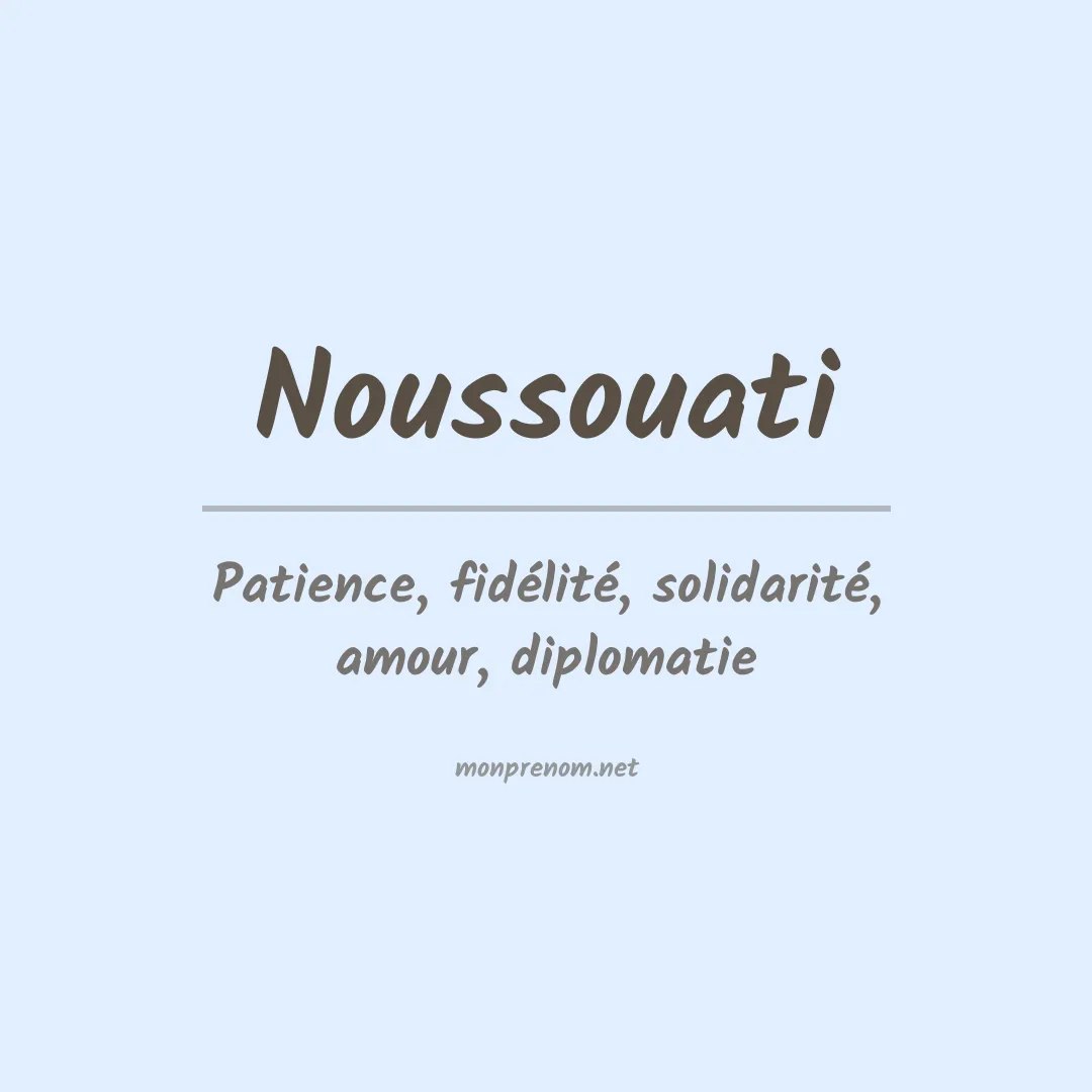 Signification du prénom Noussouati