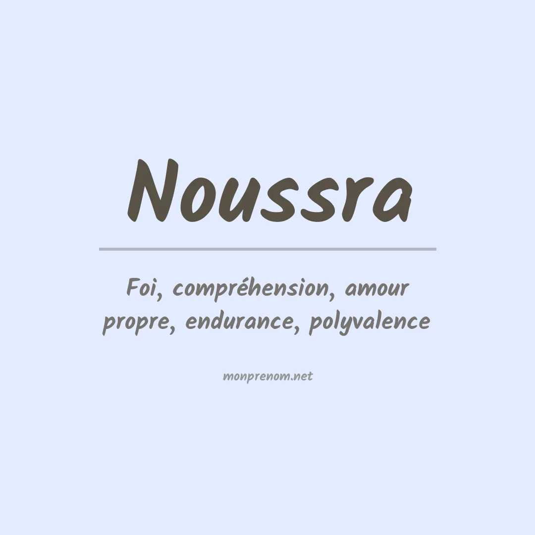 Signification du prénom Noussra