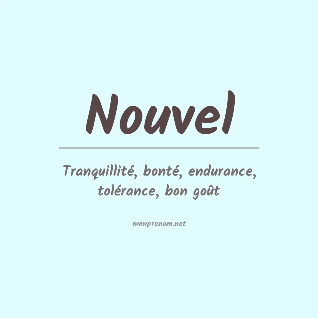Signification du prénom Nouvel