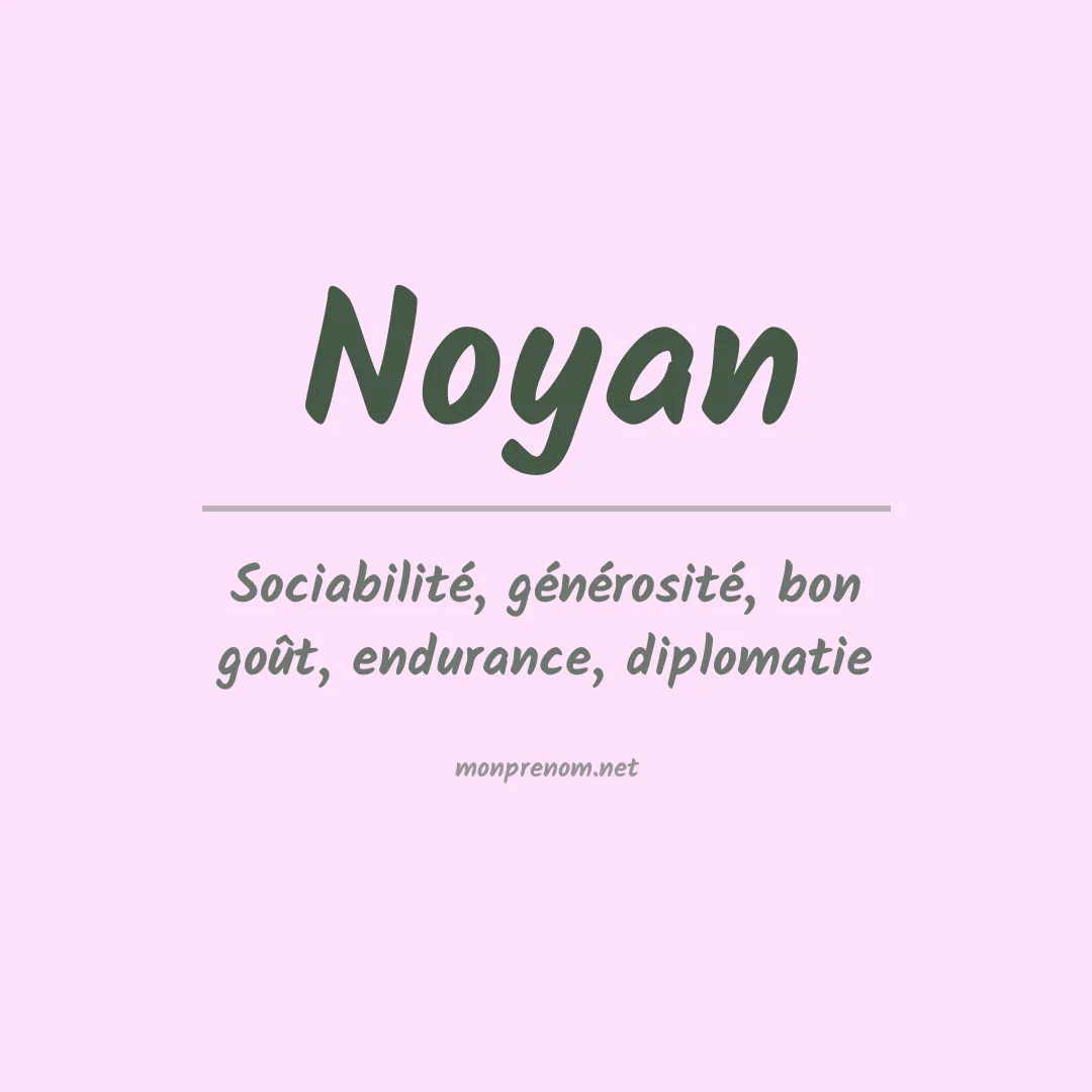 Signification du prénom Noyan