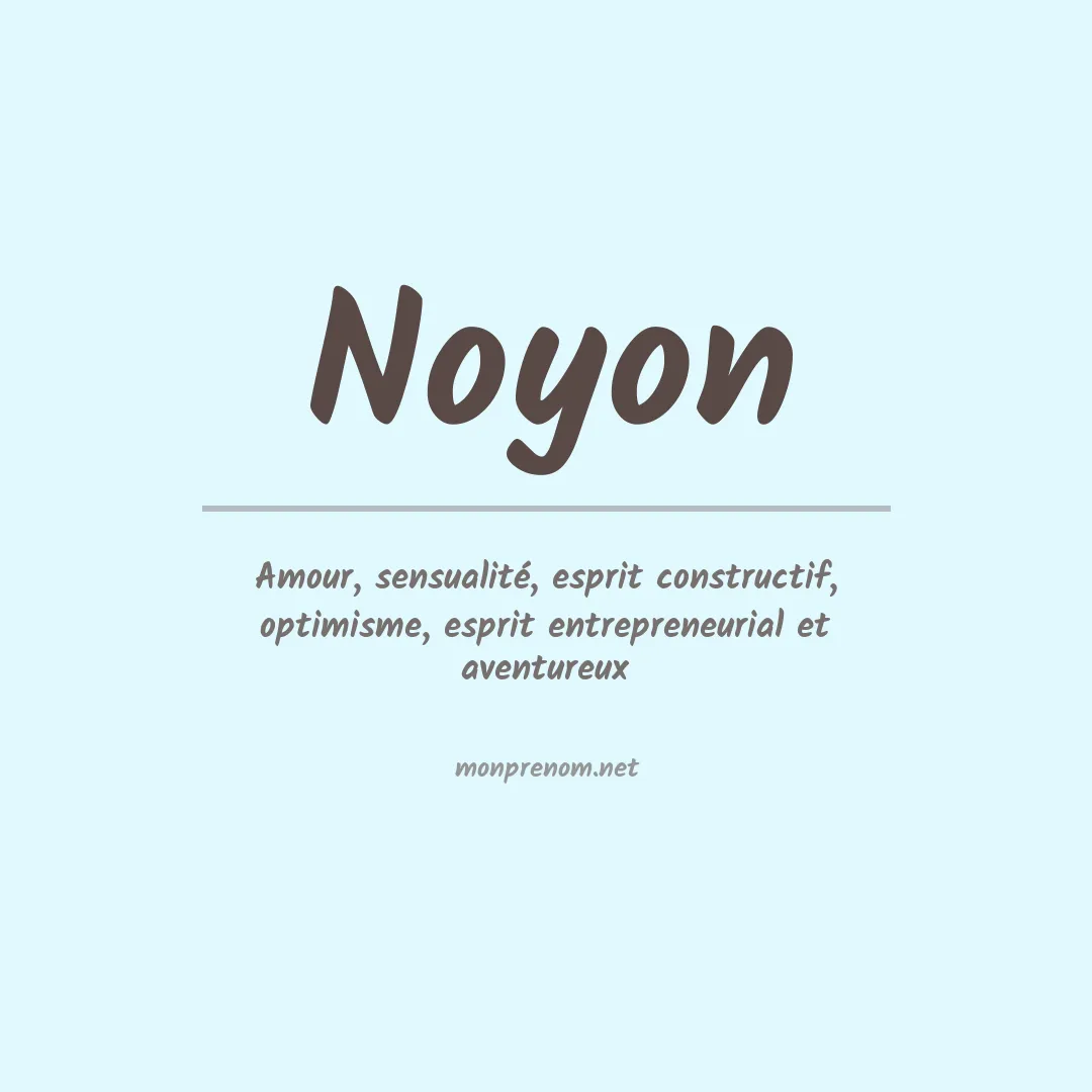 Signification du prénom Noyon