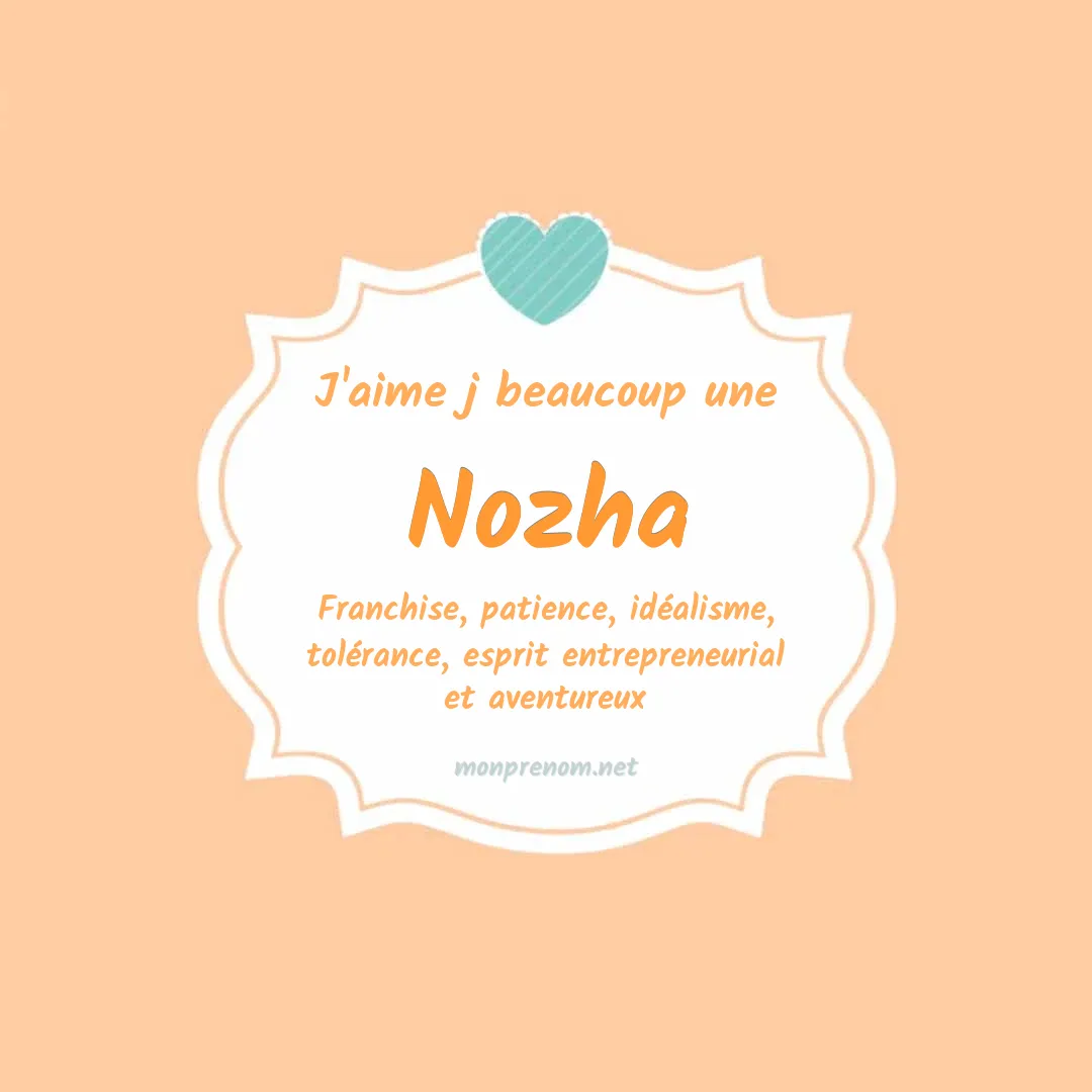 J'aime beaucoup Nozha