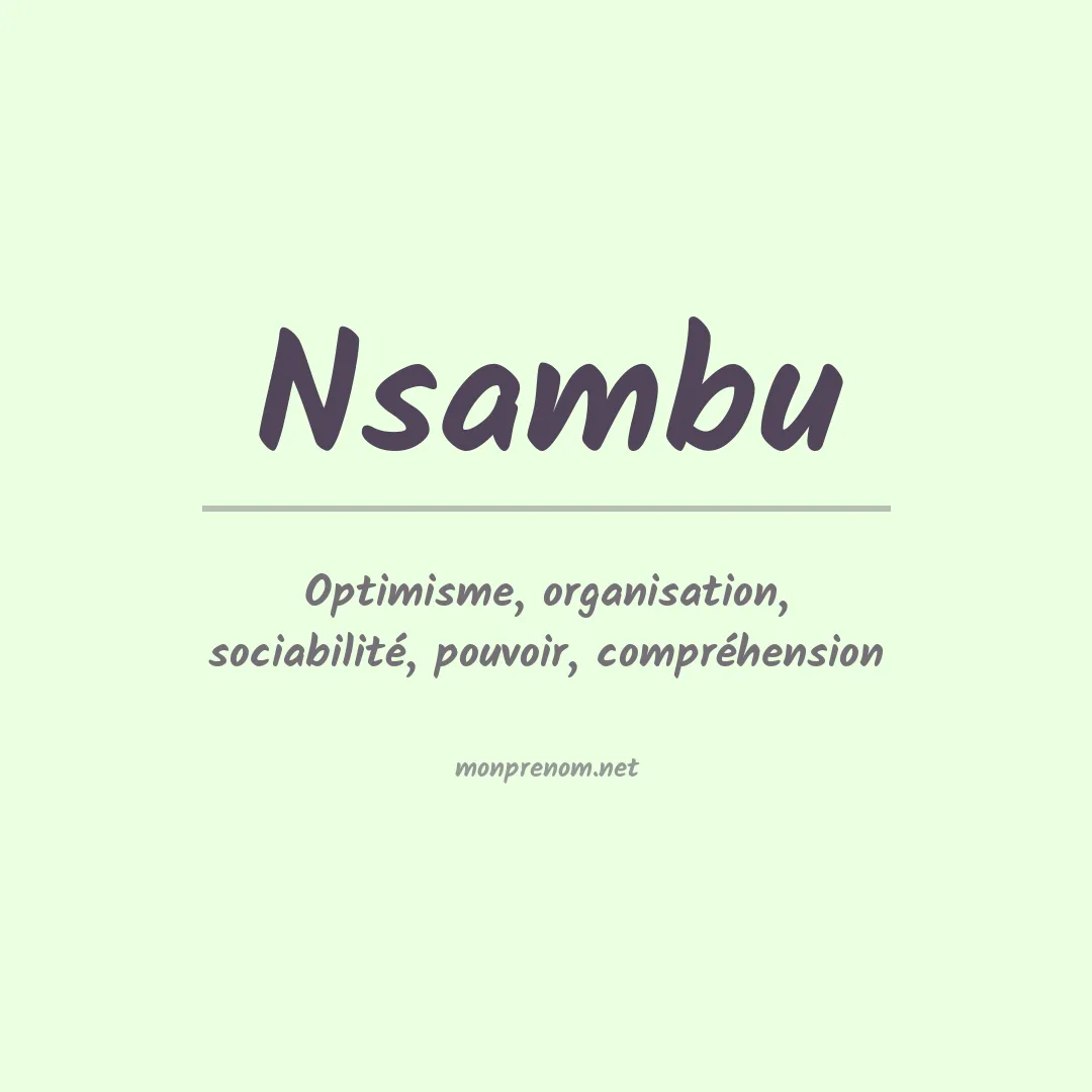 Signification du prénom Nsambu