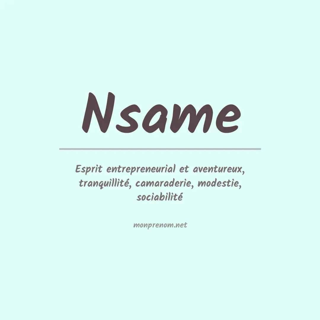 Signification du prénom Nsame