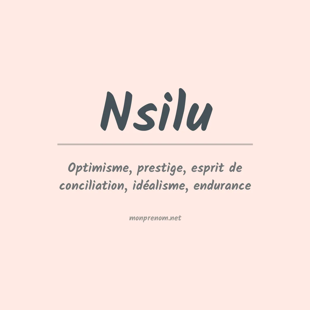 Signification du prénom Nsilu