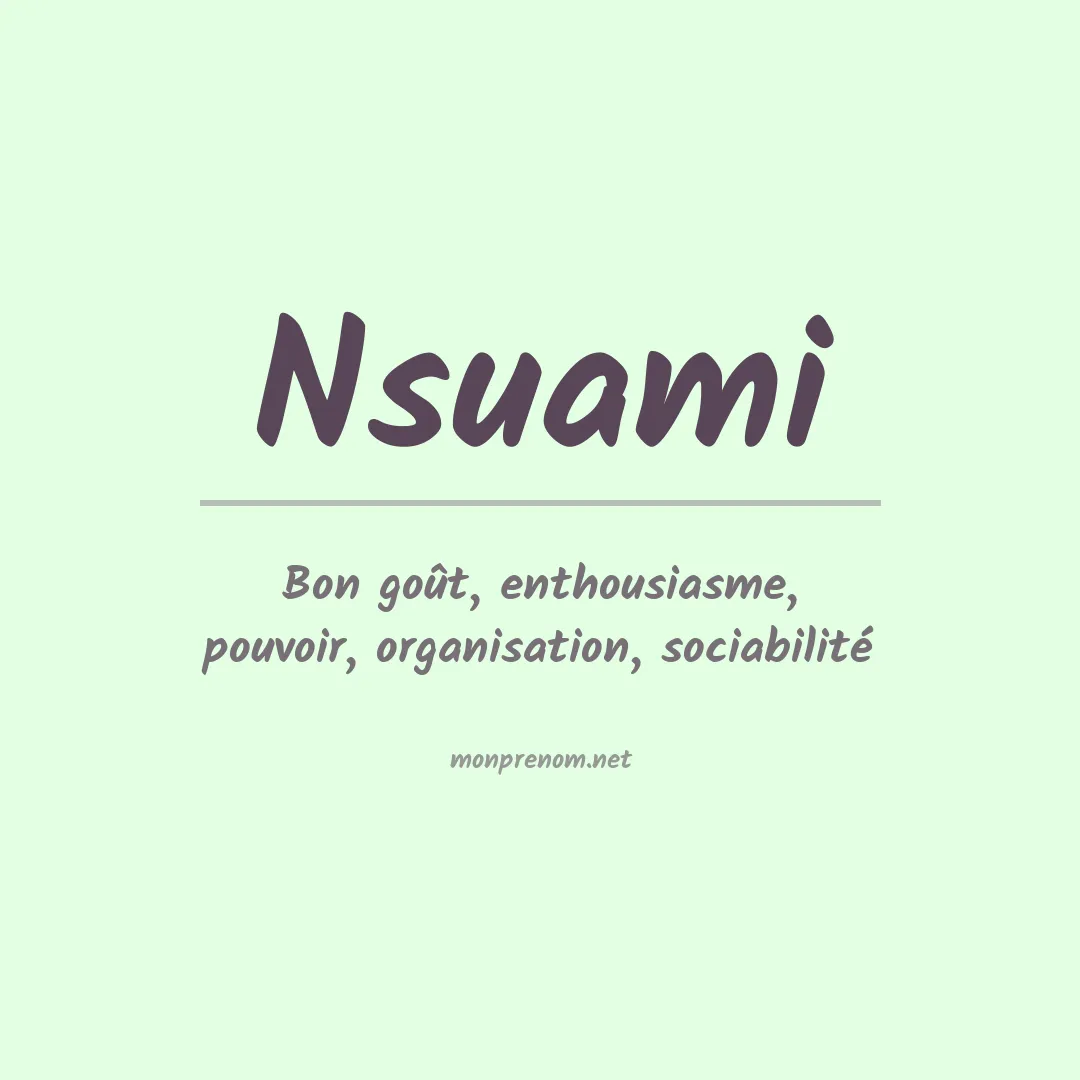 Signification du prénom Nsuami