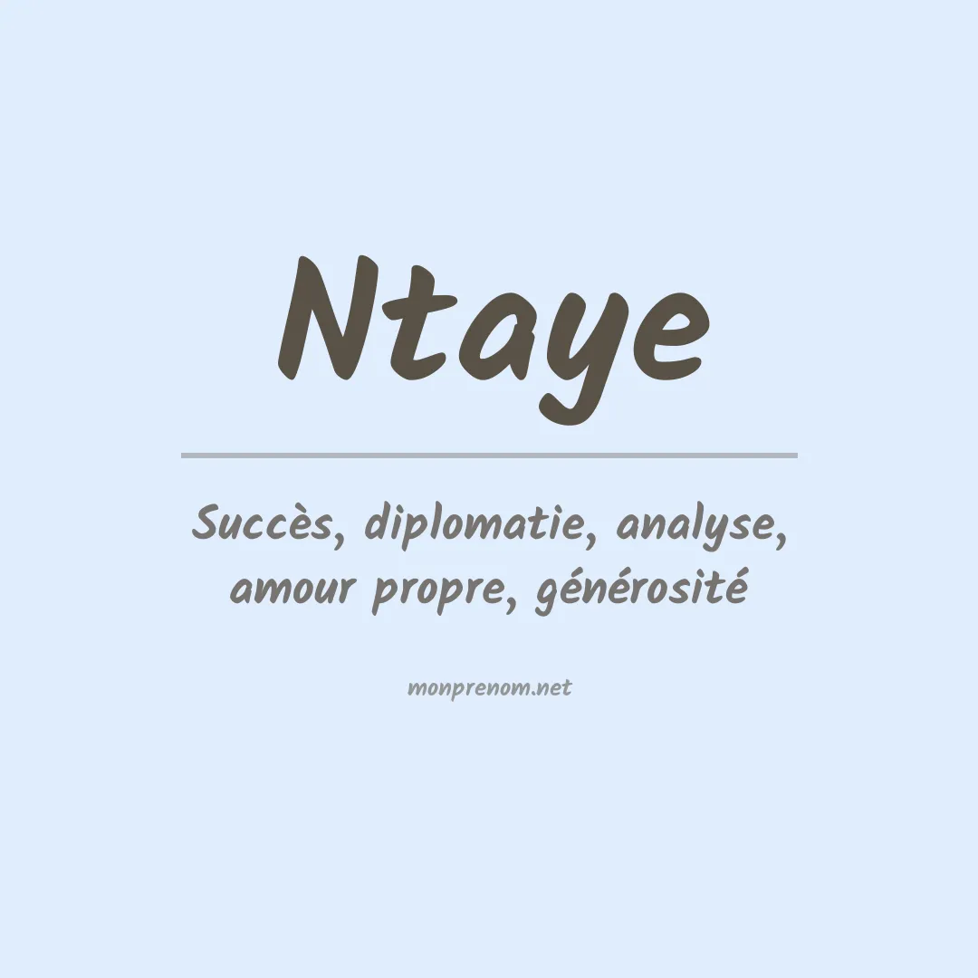 Signification du prénom Ntaye