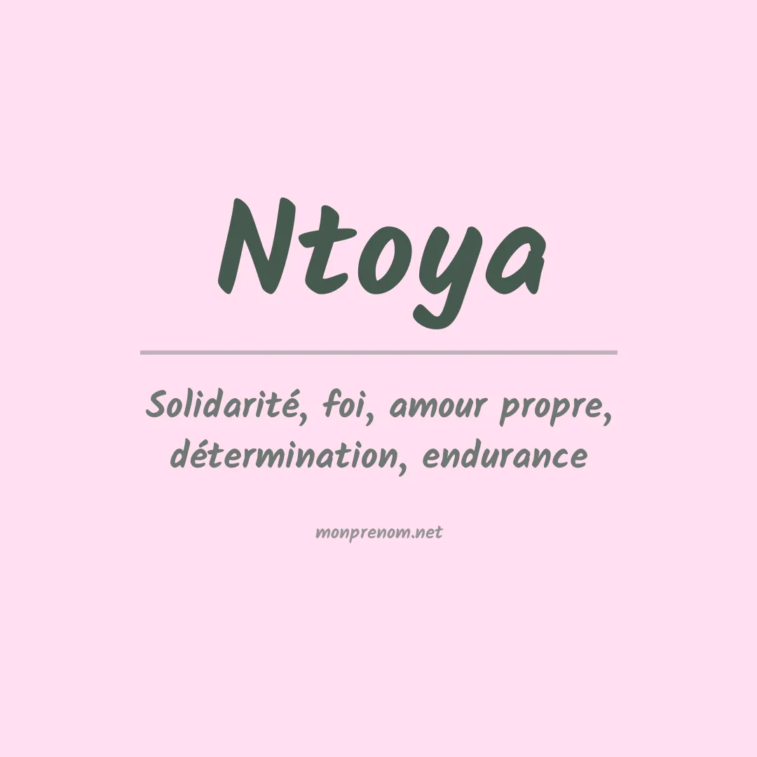 Signification du prénom Ntoya