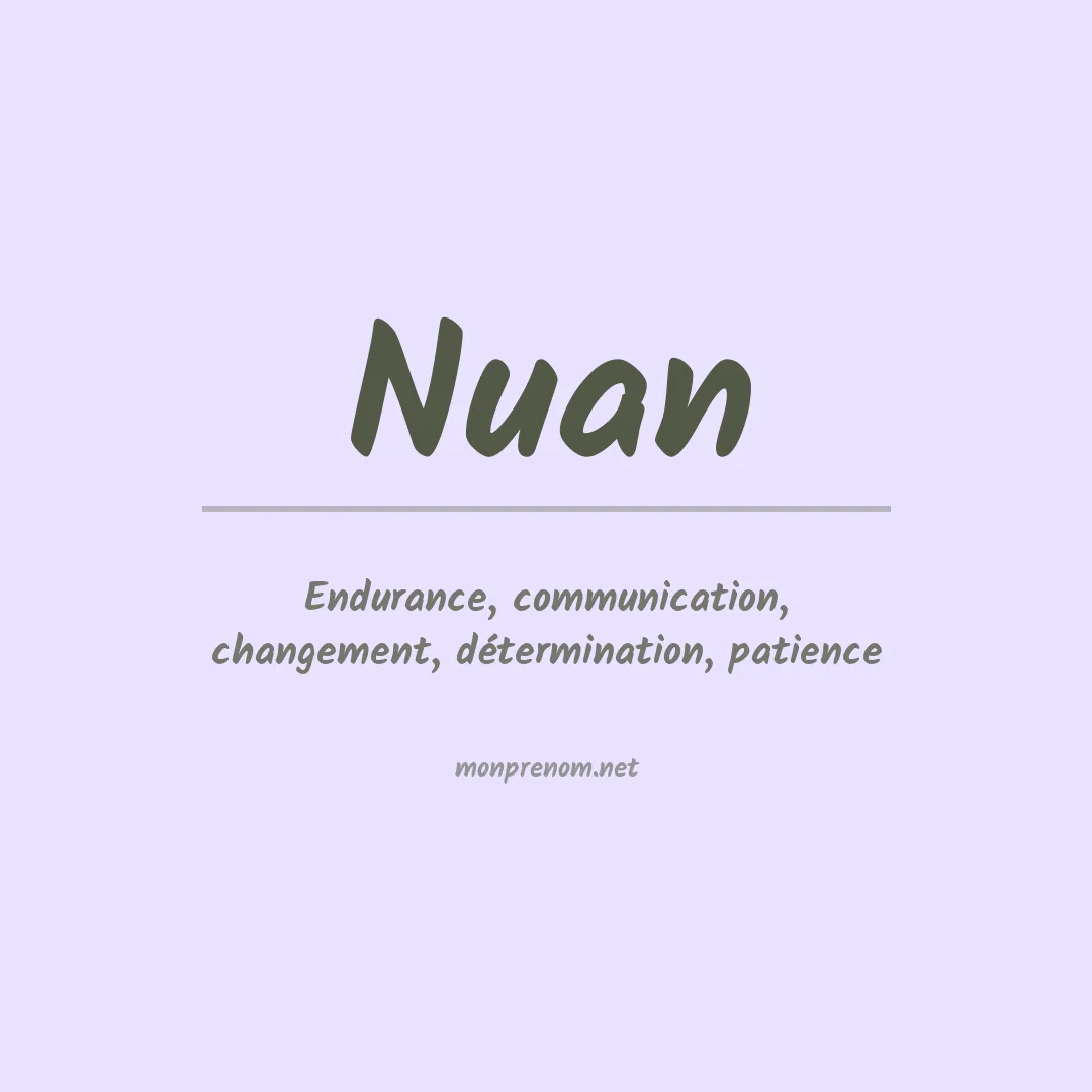 Signification du prénom Nuan