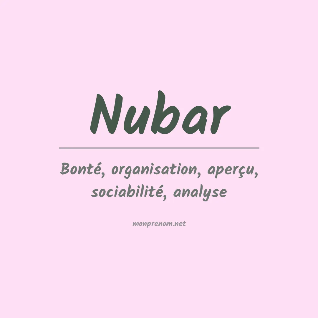 Signification du prénom Nubar