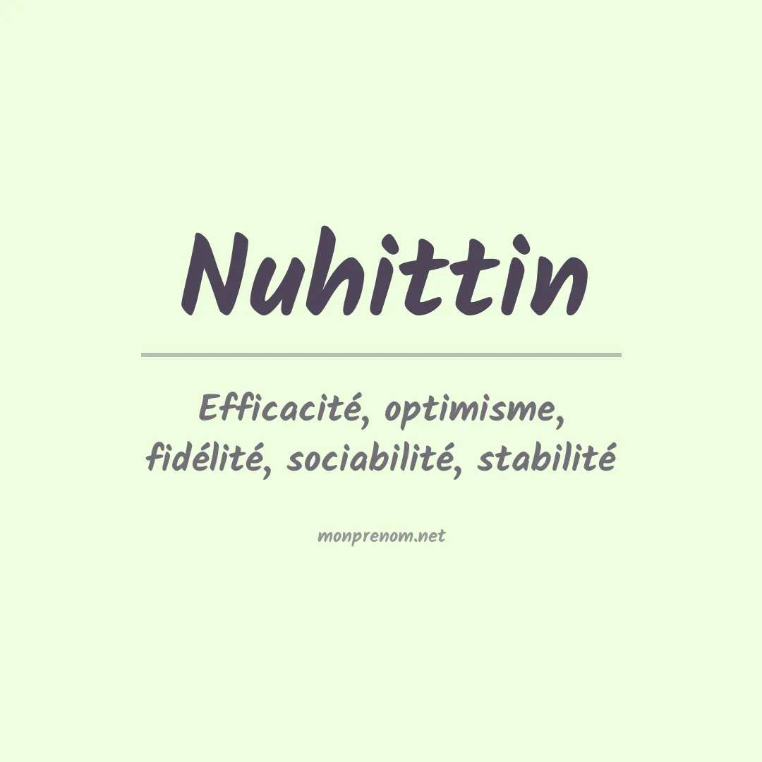 Signification du prénom Nuhittin