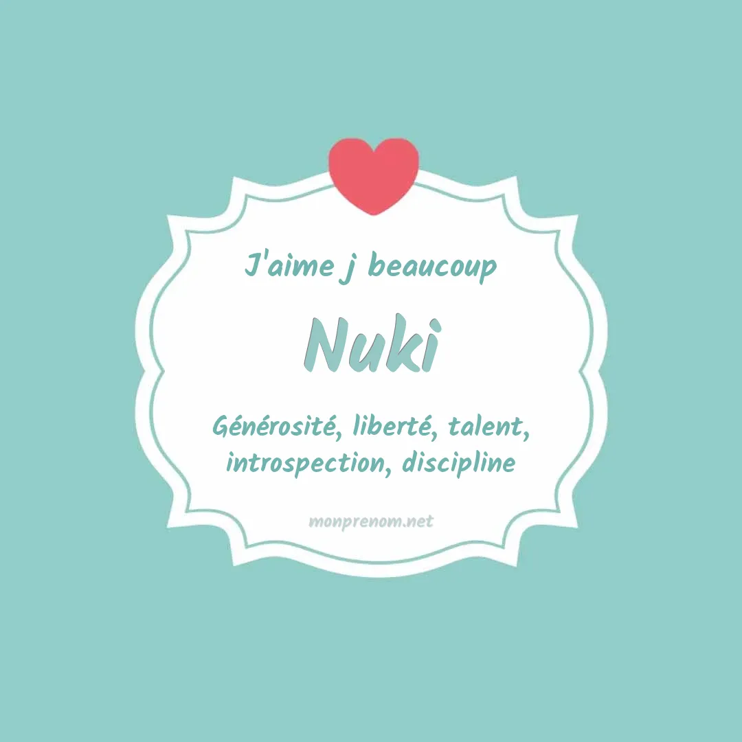 J'aime beaucoup Nuki