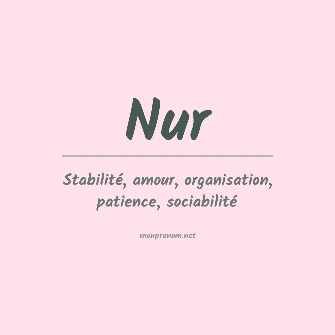 Signification du prénom Nur