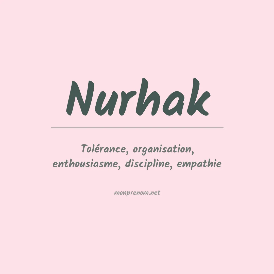 Signification du prénom Nurhak