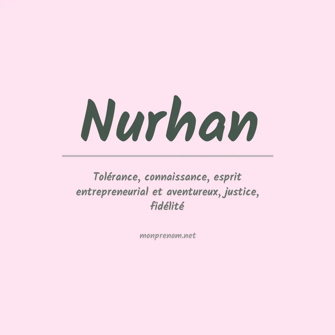 Signification du prénom Nurhan