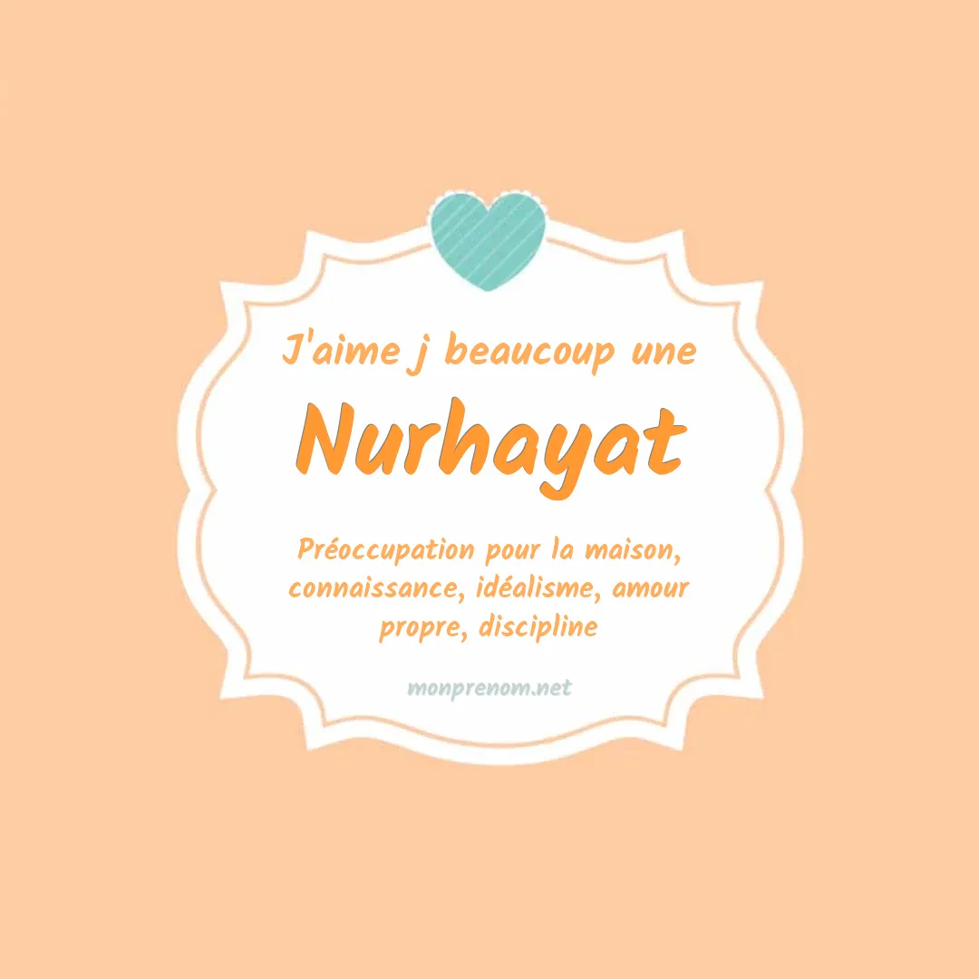 J'aime beaucoup Nurhayat