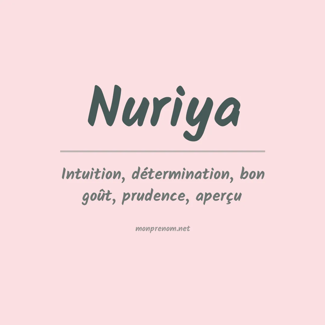 Signification du prénom Nuriya