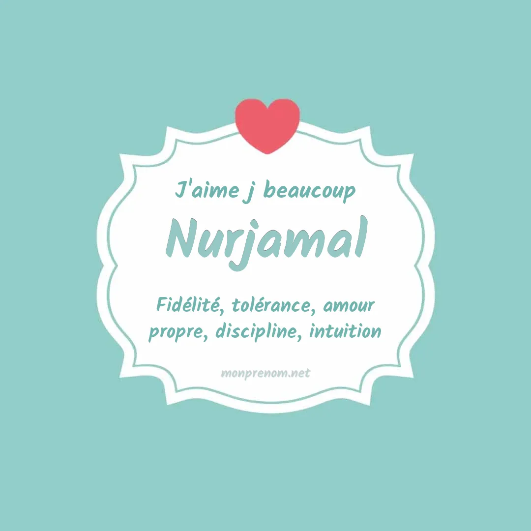 J'aime beaucoup Nurjamal