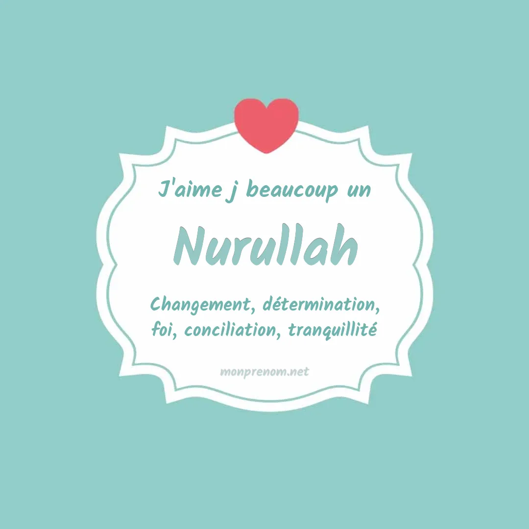J'aime beaucoup Nurullah