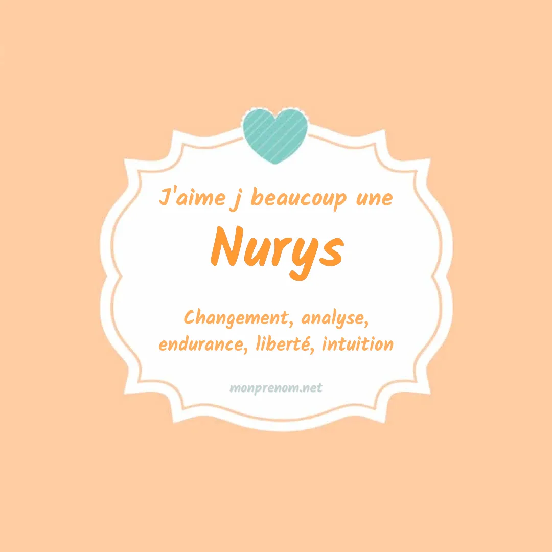J'aime beaucoup Nurys