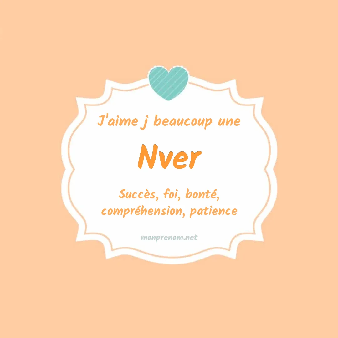 J'aime beaucoup Nver