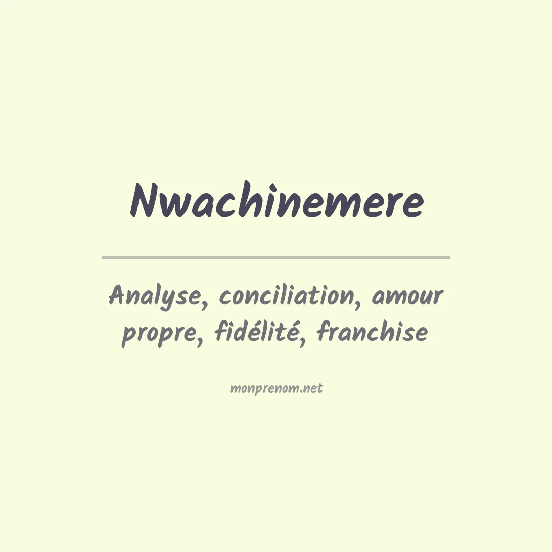Signification du prénom Nwachinemere