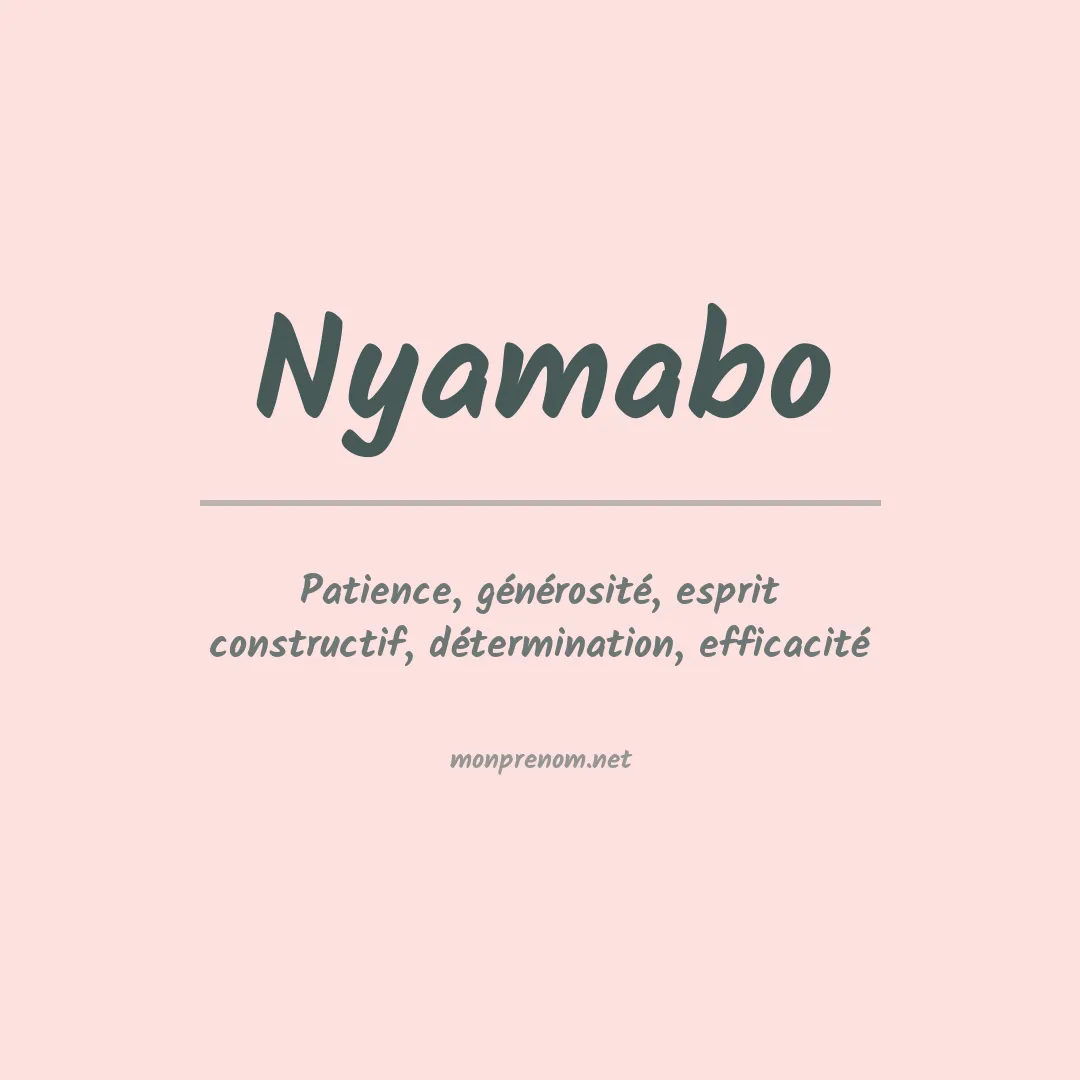 Signification du prénom Nyamabo