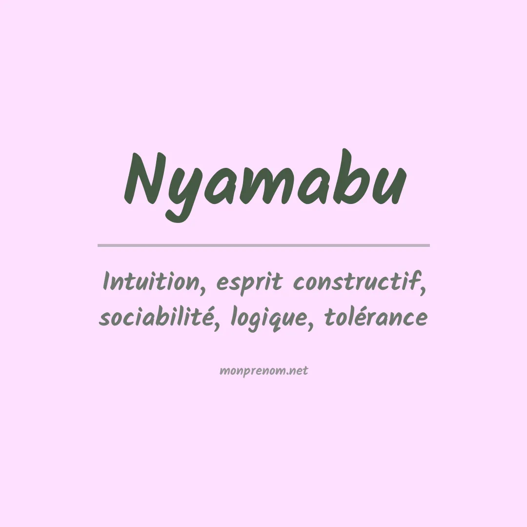 Signification du prénom Nyamabu