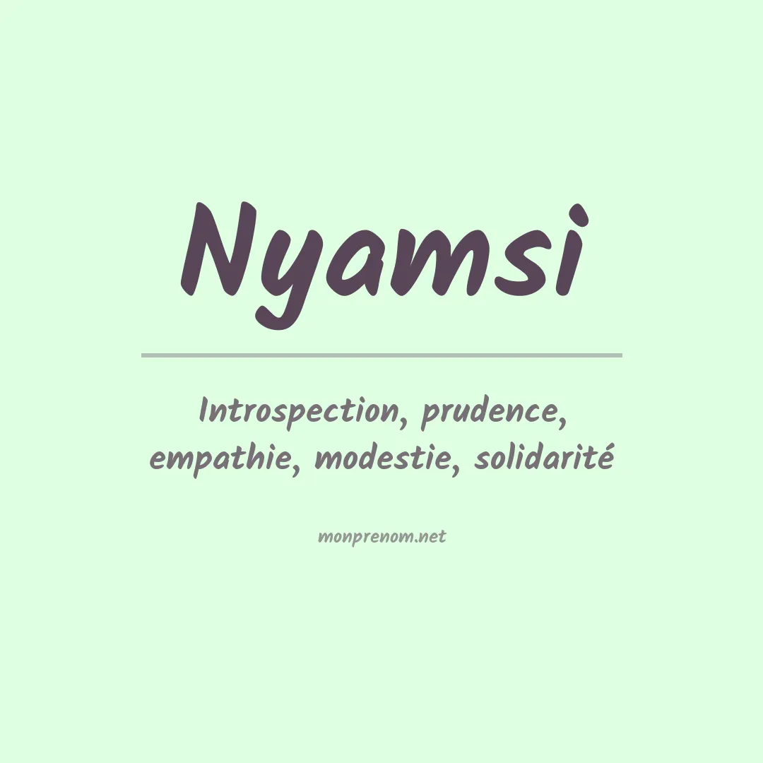 Signification du prénom Nyamsi