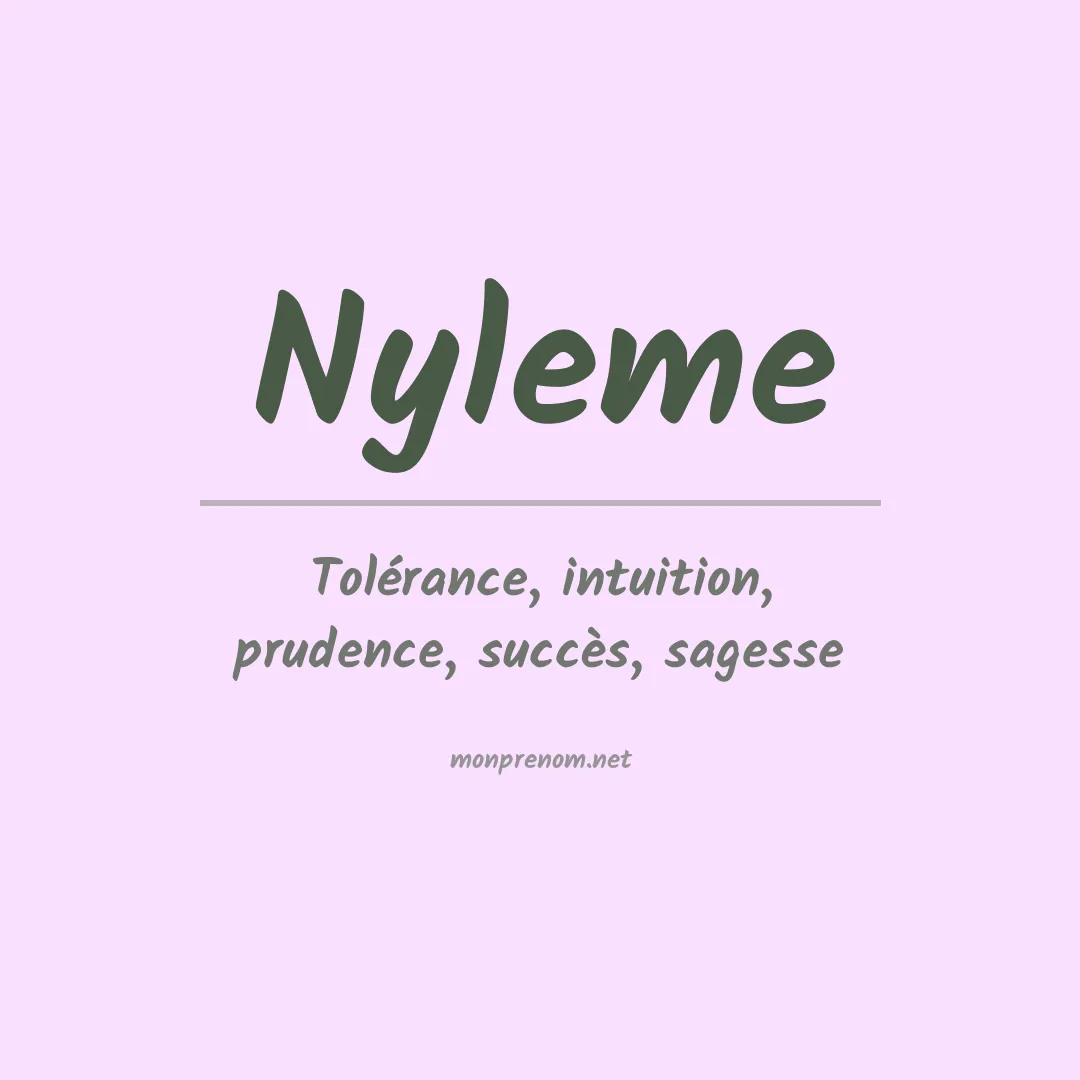 Signification du prénom Nyleme