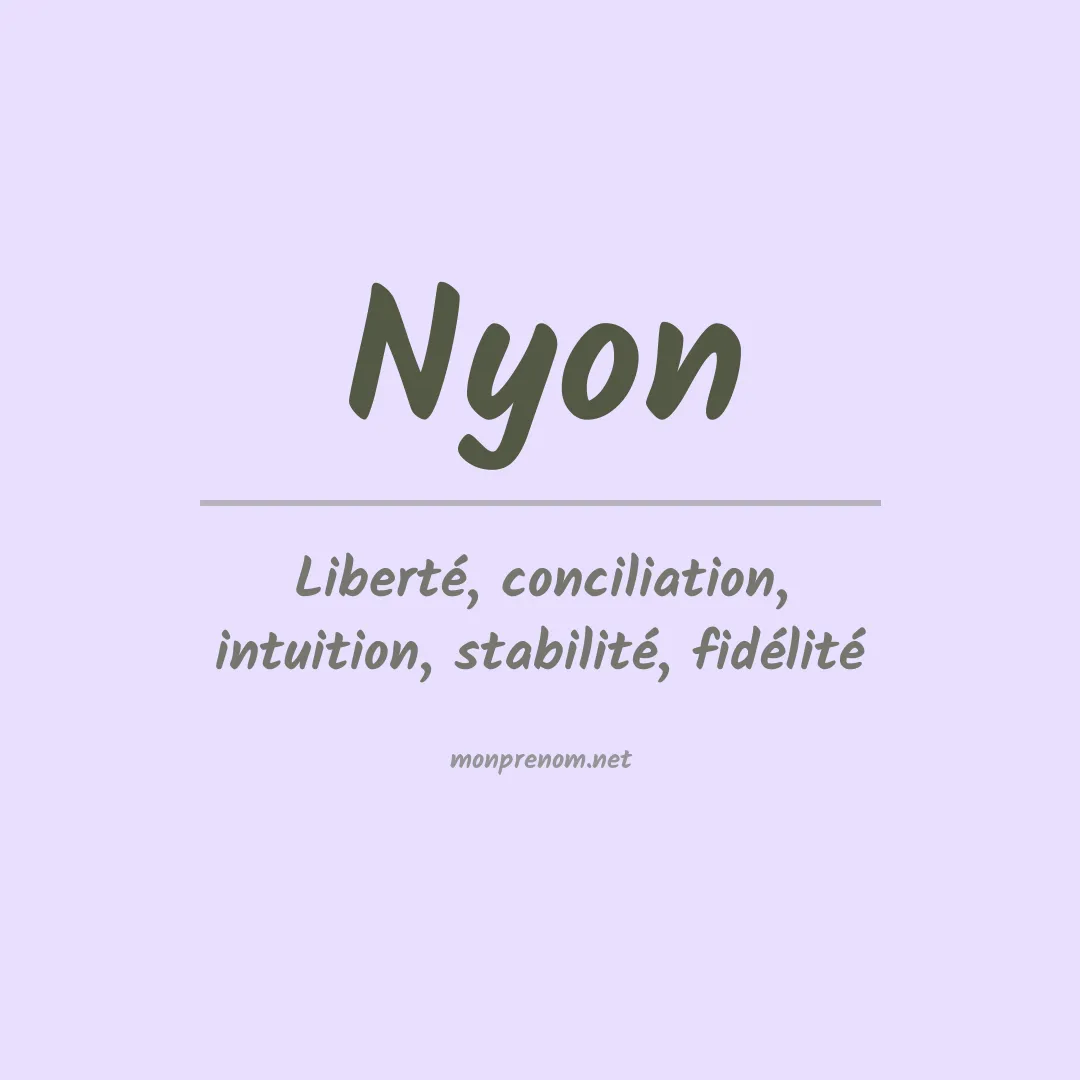 Signification du prénom Nyon