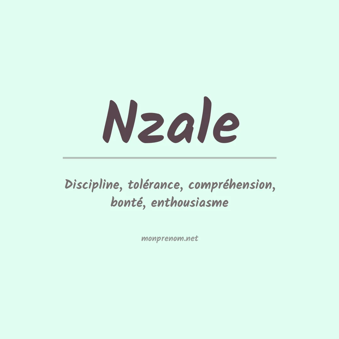 Signification du prénom Nzale
