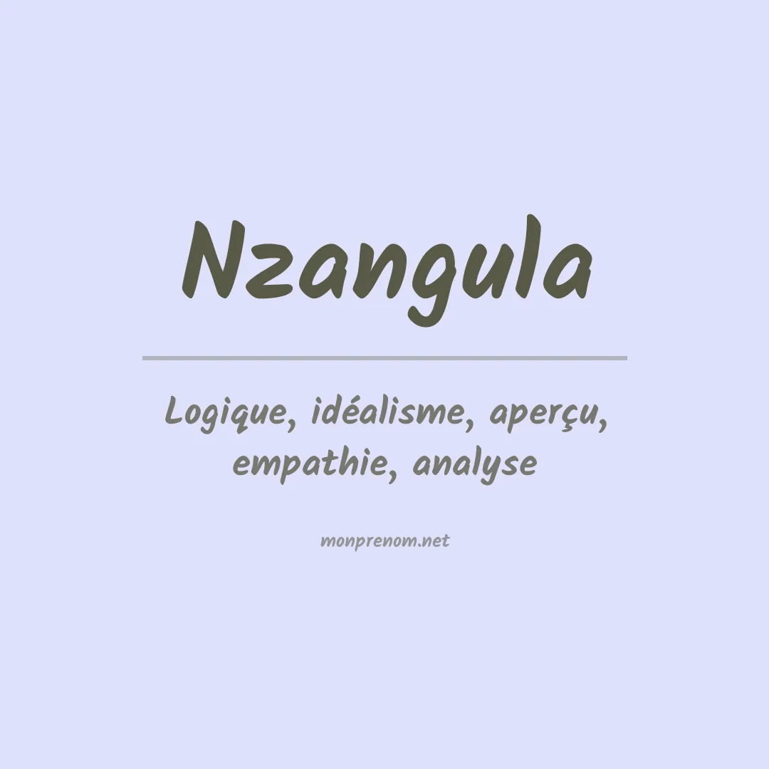 Signification du prénom Nzangula