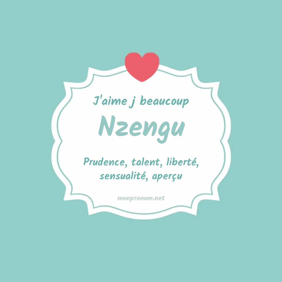 J'aime beaucoup Nzengu
