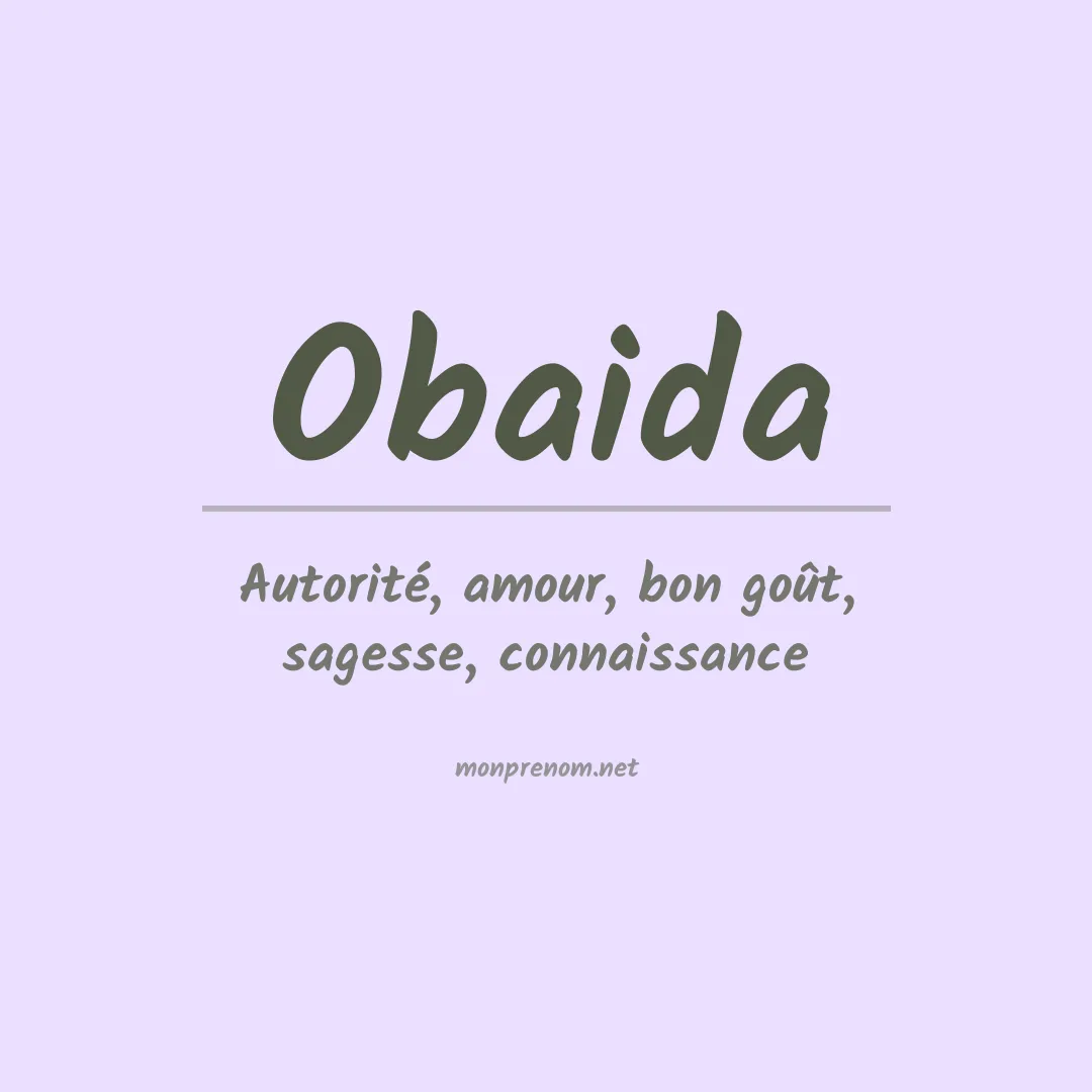 Signification du prénom Obaida
