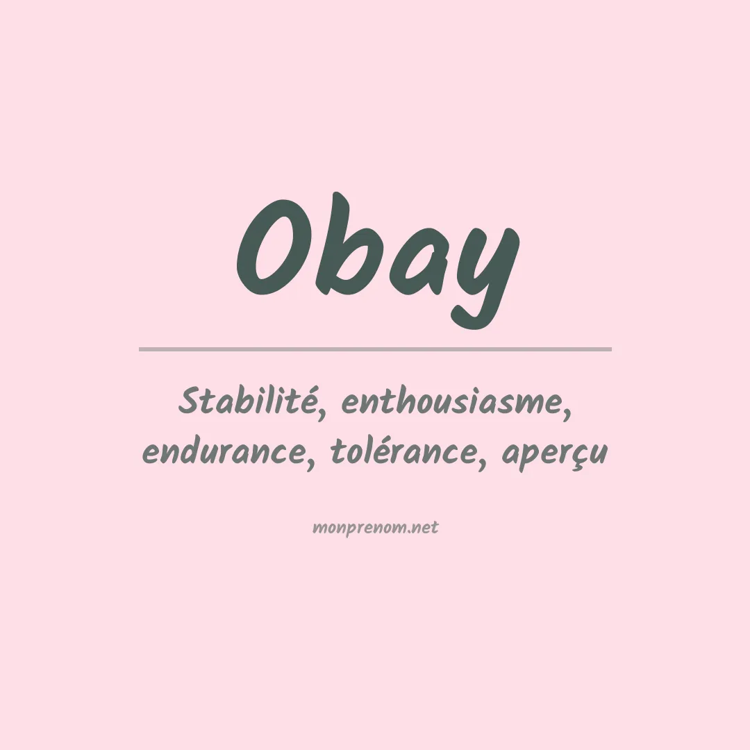 Signification du prénom Obay
